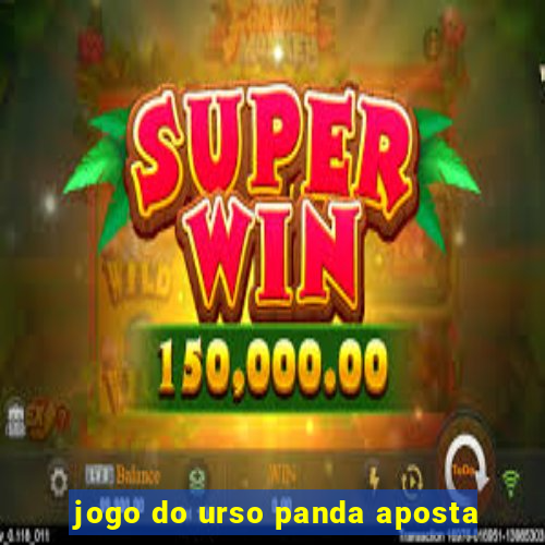 jogo do urso panda aposta